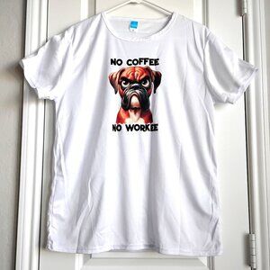 Handmade Moisture Wicking Unisex T-Shirt Funny Dog "No Coffee, No Workee" Medium